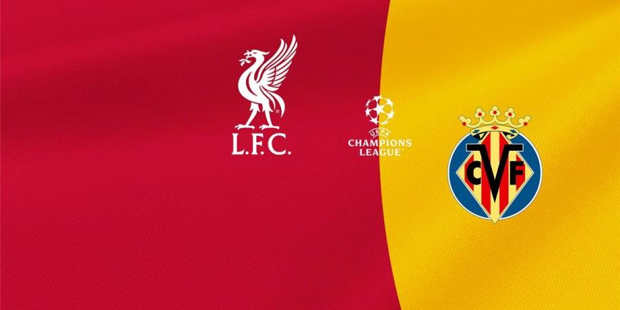 موعد والقناة الناقلة لمباراة ليفربول وفياريال اليوم في دوري أبطال أوروبا.. والمعلق